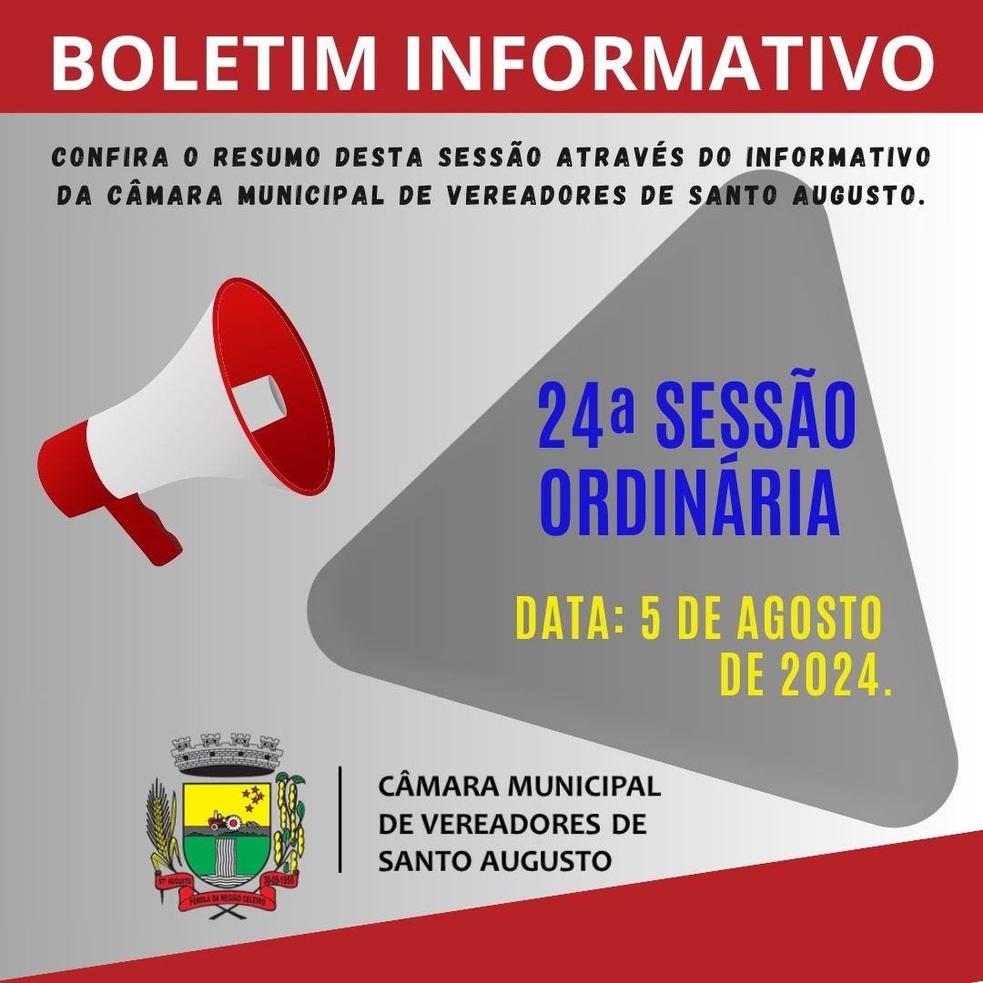 SESSÃO ORDINÁRIA DE 05 DE AGOSTO DE 2024.